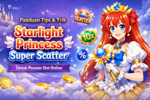 Panduan Tips dan Trik Starlight Princess Super Scatter untuk Pemain Slot Online